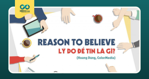 Reason to Believe là gì? Cách tạo lý do để khách hàng tin vào thương hiệu của bạn